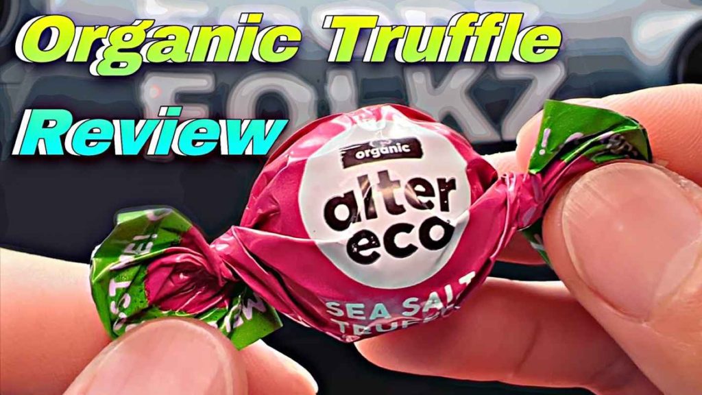 A YouTube poster of the food review of Alter Eco Sea Salt Truffle